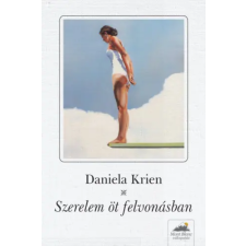 Daniela Krien - Szerelem öt felvonásban egyéb könyv