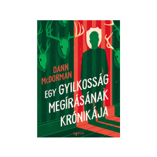  Dann McDorman - Egy gyilkosság megírásának krónikája regény
