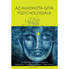 Danvantara Kiadó Az Avadhúta-Gítá Pszichológiája (9789639858374) életmód, egészség