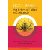 Danvantara Szvámí Ráma - Az örömteli élet művészete