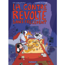 DARGAUD La contre-révolte sans précédent | Meurice  Guillaume egyéb könyv