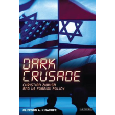 Dark Crusade – Clifford A. Kiracofe idegen nyelvű könyv