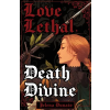 Dark Matter INK Love Lethal, Death Divine – Jelena Dunato (Puha kötésű)