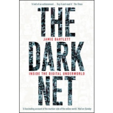 Dark Net – Jamie Bartlett idegen nyelvű könyv