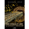 Darren Shan - Archibald Lox - Az elveszett hercegnő