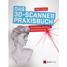 Das 3D-Scanner-Praxisbuch – Mario Lukas idegen nyelvű könyv