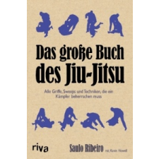 Das große Buch des Jiu-Jitsu – Saulo Ribeiro,Kevin Howell idegen nyelvű könyv
