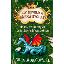DAS Könyvek Így neveld a sárkányodat 6. - Hősök kézikönyve a halálos sárkányokhoz gyermek- és ifjúsági könyv