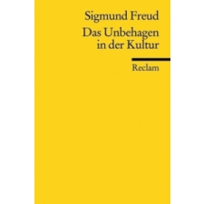  Das Unbehagen in der Kultur – Sigmund Freud,Lothar Bayer,Kerstin Krone-Bayer idegen nyelvű könyv