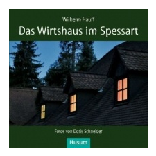  Das Wirtshaus im Spessart – Wilhelm Hauff,Doris Schneider idegen nyelvű könyv