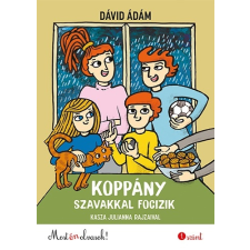Dávid Ádám - Koppány szavakkal focizik gyermek- és ifjúsági könyv