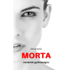 Dávid Attila (magánkiadás) Morta