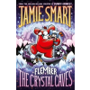 David Fickling Books Flember 2: The Crystal Caves (from the million-selling Jamie Smart, Illustrator of the Year) (Kniha)