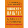 David Graeber, David Wengrow - Mindenek hajnala