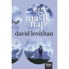 David Levithan LEVITHAN, DAVID - EGY MÁSIK NAP - FÛZÖTT (EVERY DAY-SOROZAT 2. RÉSZ) gyermek- és ifjúsági könyv
