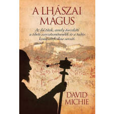 David Michie - A lhászai mágus egyéb könyv