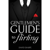 David Sharpe Gentlemen's Guide to Flirting