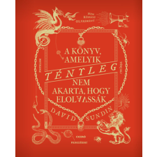 David Sundin - A könyv, amelyik TÉNYLEG nem akarta, hogy elolvassák egyéb könyv