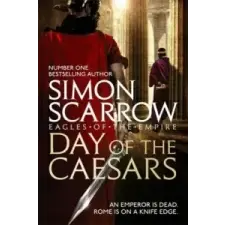  Day of the Caesars (Eagles of the Empire 16) – Simon Scarrow idegen nyelvű könyv