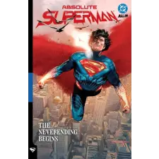 DC Comics Absolute Superman Vol. 3: The Neverending Begins | Juan Ferreyra egyéb könyv