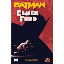 DC Comics BATMAN ELMER FUDD THE DLX ED | KING TOM egyéb könyv