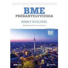 Deák Ágnes - BME próbanyelvvizsga német nyelvből - 8 középfokú feladatsor - B2 szint idegen nyelvű könyv