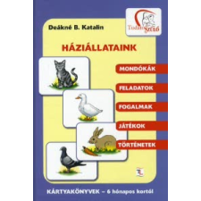 Deákné B. Katalin HÁZIÁLLATAINK /TUDATOS SZÜLŐ gyermek- és ifjúsági könyv