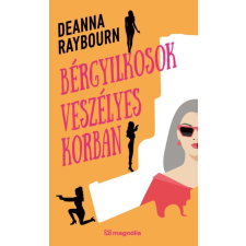 Deanna Raybourn - Bérgyilkosok veszélyes korban egyéb könyv