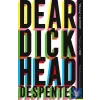  Dear Dickhead