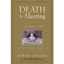 Death by Meeting – Patrick M. Lencioni idegen nyelvű könyv