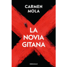 DeBolsillo La novia gitana | CARMEN MOLA egyéb könyv