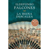 DeBolsillo La reina descalza / The Barefoot Queen | Ildefonso Falcones