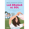 DeBolsillo Las Bragas Al Sol | Regina Rodríguez Sirvent