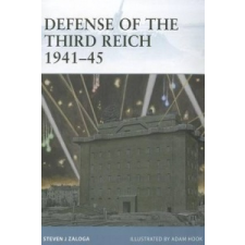  Defense of the Third Reich 1941-45 – Steven J. Zaloga idegen nyelvű könyv