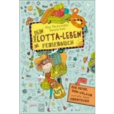  Dein Lotta-Leben, Ferienbuch – Alice Pantermüller,Daniela Kohl idegen nyelvű könyv