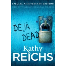  DEJA DEAD – Kathy Reichs idegen nyelvű könyv