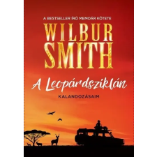 Delej Kiadó Wilbur Smith - A Leopárdsziklán / Kalandozásaim (új példány) irodalom