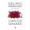  Delirio americano – CARLOS GRANES