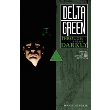  Delta Green: Through a Glass, Darkly – Dennis Detwiller idegen nyelvű könyv