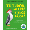 Dénes Natur Műhely Kiadó Te tudod, mi a fák titkos ereje? - Mesés családi foglalkoztató