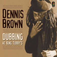  Dennis Brown - Dubbing At King Tubby'S egyéb zene