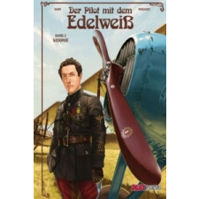  Der Pilot mit dem Edelweiß - Sidonie – Eckart Schott,ann,Romain Hugault idegen nyelvű könyv