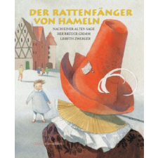 Der Rattenfänger von Hameln – Brüder Grimm,Lisbeth Zwerger idegen nyelvű könyv
