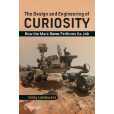  Design and Engineering of Curiosity – Emily Lakdawalla idegen nyelvű könyv