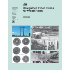 Designated Fiber Stress for Wood Poles – United States Department of Agriculture idegen nyelvű könyv