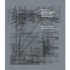 Detail in Contemporary Residential Architecture 2 – David Phillips idegen nyelvű könyv
