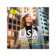 DEUTSCHE GRAMMOPHON Lisa Batiashvili, Nikoloz Rachveli - City Lights (Cd) klasszikus