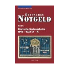  Deutsche Serienscheine 1918 - 1922 – Hans-Ludwig Grabowski, Manfred Mehl idegen nyelvű könyv