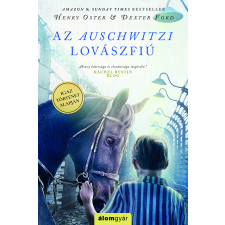 Dexter Ford, Henry Oster Henry Oster, Dexter Ford - Az auschwitzi lovászfiú egyéb könyv
