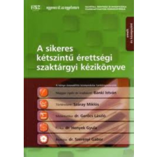 DFT-Hungária Kft. A sikeres kétszintű érettségi szaktárgyi kézikönyve - Bánki I.-Száray M.-Gerőcs L.-Honyek Gy. antikvárium - használt könyv